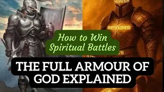 EPHESIANS 6:10-18 - THE FULL ARMOUR OF GOD EXPLAINED #biblestudy 
