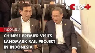 Chinese Premier Visits Landmark Rail Project in Indonesia