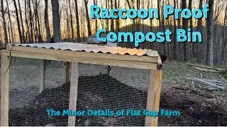 We&rsquo;re building a Raccoon Proof Compost Bin