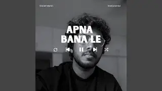 Apna Bana Le (Instrumental)