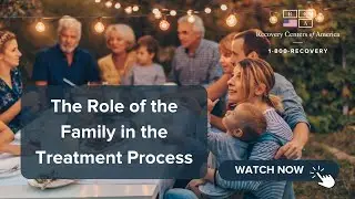 What is the Role of a Family in A Loved One's Addiction?