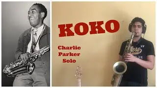 Charlie Parker's Koko Solo on Tenor Saxophone