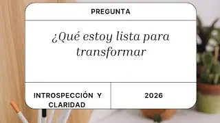 &iquest;Qu&eacute; estoy dispuesto a transformar? 2026 Transformaci&oacute;n interna Consciente 