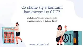 Eliminacja peso convertible CUC -Unifikacja systemu monetarnego na Kubie - Co dalej z kontami w CUC?