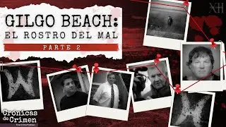 T12. E1.2  GILGO BEACH: EL ROSTRO DEL MAL (PARTE 2)