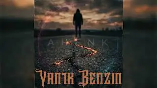 AHENK - Yanık Benzin | Official Audio