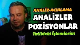Tatilde Yaptığım İşlemler ve Açıklamaları