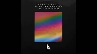 Pirate Copy, Nicolas Caprile - All Eyes Above (Extended Mix) [KALUKI MUSIK]