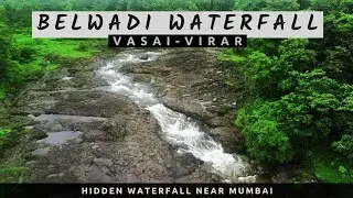 BELWADI - The Hidden Waterfall Near Mumbai in Virar | Must visit in Monsoon | Saurabh Nashit