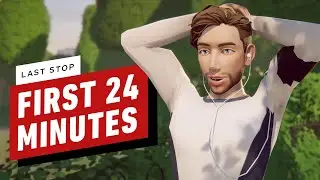 The First 24 Minutes of Last Stop Gameplay