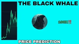 THE BLACK WHALE TOKEN TO THE MOON‼️ (BLACKWHALE.FUN) PRICE PREDICTION 100X GAINS‼️ NEXT SOL MEMECOIN