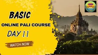 Online Basic Pāḷi Course, Day 11