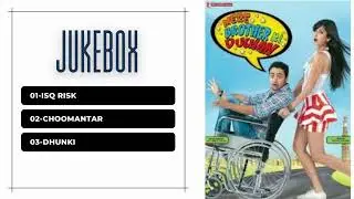 Mere Brother Ki Dulhan Jukebox
