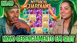 DIA 9 DO NOSSO GERENCIAMENTO | SLOT MYTHICAL GUARDIANS