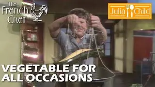 Vegetable For All Occasions | The French Chef Season 8 | Julia Child