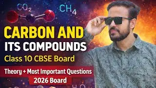Carbon and It's Compounds Class 10 CBSE board One Shot | Most Important Questions | Sagar Sir