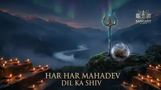 Har Har Mahadev (Dil Ka Shiv) | Devotional-Pop Hindi Bhajan | Modern Mahadev Anthem
