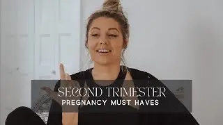 SECOND TRIMESTER PREGNANCY MUST HAVES | Kylie Monica