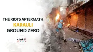The Riots Aftermath: Karauli Ground Zero