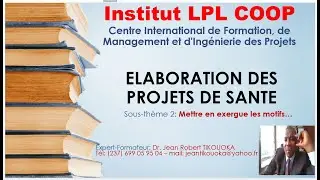 Comment mettre en exergue les motifs en faveur d'un projet de sant&eacute;