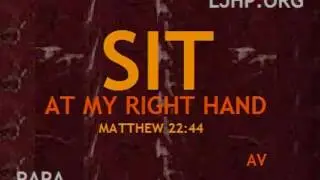 SIT AT MY RIGHT HAND