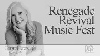 Central Texas Events; Renegade Revival Music Fest
