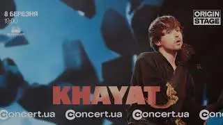 KHAYAT, 8 березня, ORIGIN STAGE, Київ