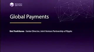 [2018 블록체인 오픈포럼] Emi Yoshikawa - Global Payments