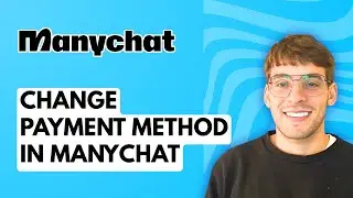 How to Change Payment Method in Manychat [2026 Full Guide]