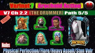 Variant 7 Ch 2.2 Path 5/5 (Physical Perfection/Flare/Heavy Assault/Stun Vulnerability) - MCOC