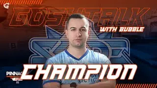 GosuTalk: bubble, SKADE - Pinnacle Cup 3 Champion Edition