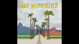 Sundaze - No Worries (Official Audio)