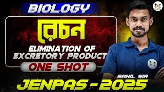 Elimination of Excretory Products in ONE SHOT | JENPAS 2025 Biology | Sahil Sir Explains!