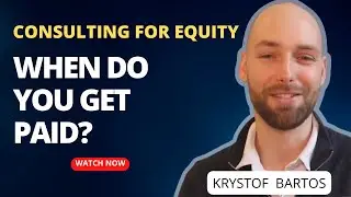 Consulting for Equity - When do you get paid?