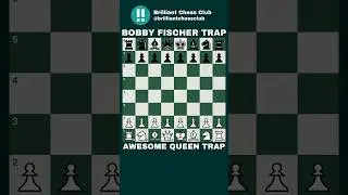 Bobby Fischer Trap | Brilliant QUEEN Trap | Brilliant Move