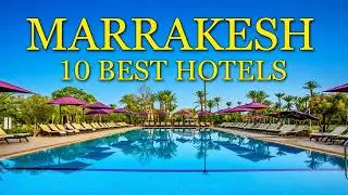 10 лучших отелей в Марракеше 🇲🇦 | Роскошные, риады и бюджетные варианты размещения