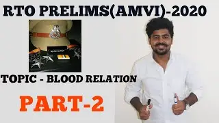 RTO (AMVI )PREPARATION -2020 TOPIC - BLOOD RELATION PART-2