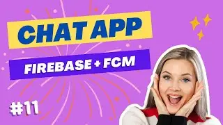 Chat App (via FireBase) Full Version #11