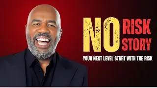 Take the Risk &ndash; Steve Harvey&rsquo;s Powerful Message You Need to Hear Today