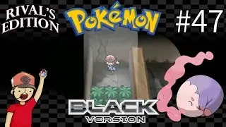 Pokemon Black (Rival's Edition) Episode #47: Return to Dreamyard