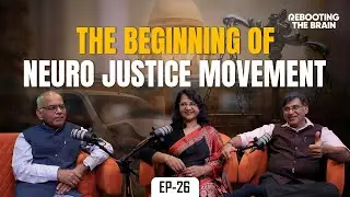 The Birth of Neuro Justice: Law Meets Neuroscience | ft. Justice A. V. Chandrashekar |