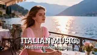 Mediterranean Music & Italy Relax Vibes 🎶 2+ Hours Naples Coast Night Ambience