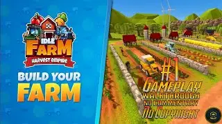 Idle Farm: Harvest Empire Gameplay 1 Walkthrough | No Commentary | NoCopyRight (2024)