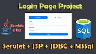 Login Page Using JSP + Servlet + JDBC + MSSQL 2024 | Complete Video