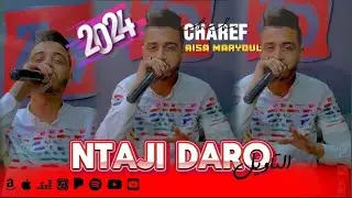 Cheb Charaf ft. Aissa Maryoul - Ntaji Ga3 Daro Tawil (2024) / الشاب شرف وعيسى مريول