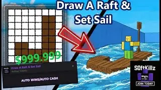 [INF] Draw A Raft & Set Sail Script | INF CASH, INF WINS