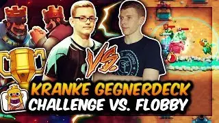 UNFASSBARE GEGNER DECK CHALLENGE vs. FLOBBY! | KNAPPER GEHT ES NICHT! | Clash Royale Deutsch