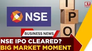 Big Move For Markets: SEBI Clears Way For NSE IPO | What Does It Mean? | Business News | ET Now