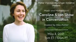 Music and Motherhood: Caroline and Jon Shaw in Conversation