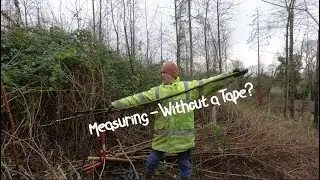 How to Measure Coppice Products & Rods WITHOUT a Tape.  Secrets Revealed. Rule Of Thumb